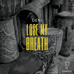DENI - Lose My Breath