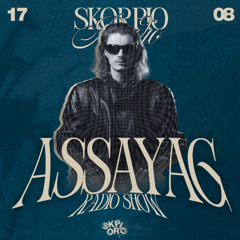 Skorpio Radio Show by Assayag 17.08.2025