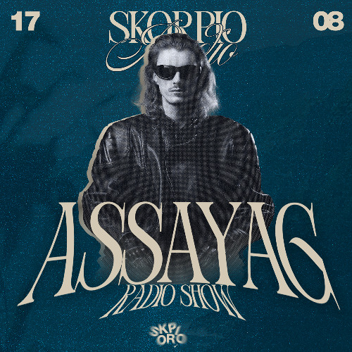 Skorpio Radio Show by Assayag 17.08.2025