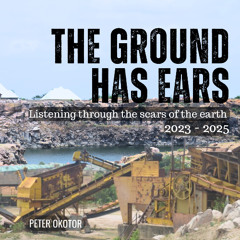 The Ground Has Ears