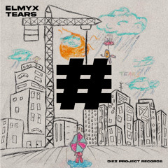 ELMYX - TEARS (ORIGINAL MIX)