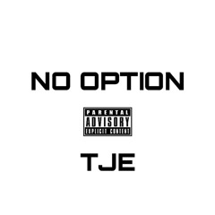 NO OPTION