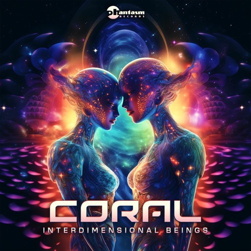 Coral - Interdimensional Beings EP (OUT NOW!)  (NO.1 ON BEATPORT PSY RELEASES!)