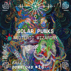FREE DL #18 : SOLAR PUNKS - Neoteric Wizardry