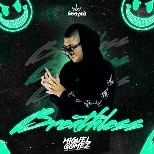 Miguel Gómez - Breathless 🚀 Edit (Guaracha, aleteo, zapateo, tribal) 2022