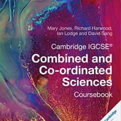 [View] EBOOK ✉️ Cambridge IGCSE® Combined and Co-ordinated Sciences Coursebook with C