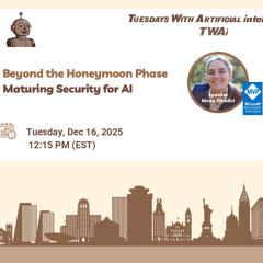 TWAi Meetup Podcast December 2025 (Mona Ghadiri - Microsoft MVP)