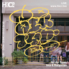 No Air Types w/ Issa & Babyxxan - 21/10/2020
