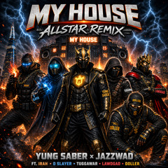 My House (All-Star Remix)