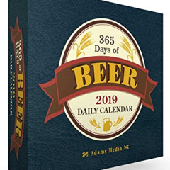 [ACCESS] KINDLE 📙 365 Days of Beer 2019 Daily Calendar by  Adams Media KINDLE PDF EB