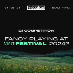 Visualize Mint Festival DJ Competition 2024