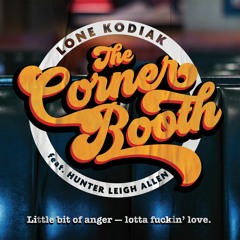 The Corner Booth (feat. Hunter Leigh Allen of Chase Petra)