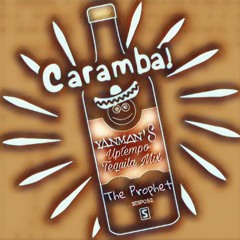 Caramba - The Prophet Yanman Bootleg