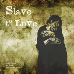 Slave To Love