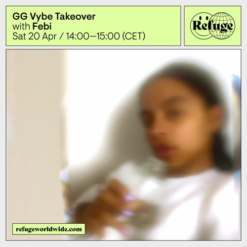 GG Vybe Takeover - Febi - 20 Apr 2024
