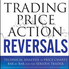 [FREE] EPUB 📦 Trading Price Action Reversals: Technical Analysis of Price Charts Bar