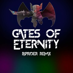 Gates Of Eternity Riprider Remix