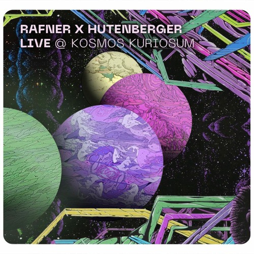 Rafner X Hutenberger LIVE @ Kosmos Kuriosum Wien