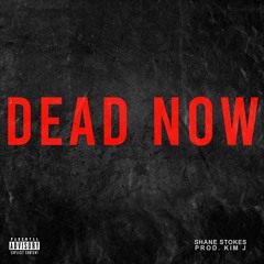 Dead Now