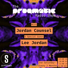 The Progmatic Radio Show 006 - with Jordan Counsel & Lee Jordan