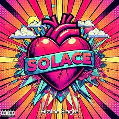 Solace | Blaine Eagle Prod. Malloy