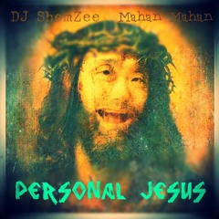Personal Jesus ~ DJ ShemZee | Mahan²
