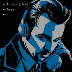 Superdj Mavr-Dazen