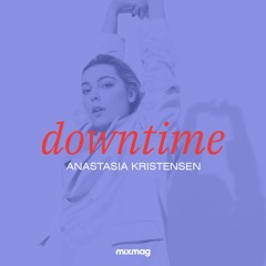 Downtime: Anastasia Kristensen's alternative cuts
