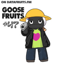 Goose Fruits 47: Guest Mix Celken