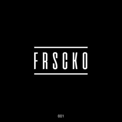 FRSCKO 001 (Mixed by Yaros)