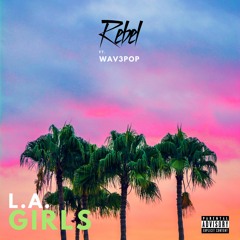 L.A. GIRLS FT WAV3POP