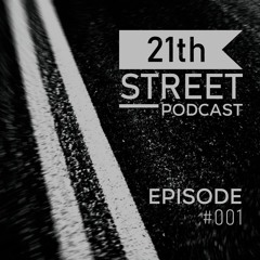 21th Street Records - Entoniu & Agape (Episode 001)