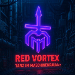 RED VORTEX @ Ibiza Live-Set | Tanz im Maschinenraum #2 (08.06.2025)