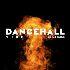 DJ BOSS🇭🇹 DANCEHALL🇯🇲 VIBE🔥💃🏻 [MIXTAPE 2021]