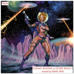 COSMIC BOOGIE in OUTER SPACE 3