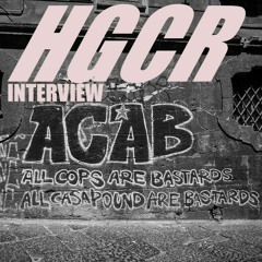 HGCR 3 "ACAB Interview"