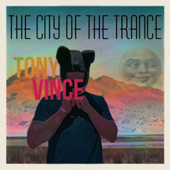 Fresh City of Trance - Tony Vince