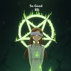 So Good BB