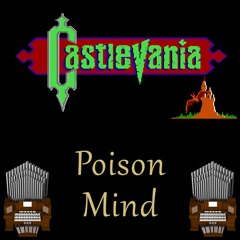 Poison Mind (Castlevania 1) Organ Cover