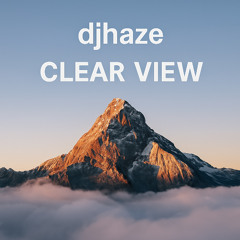 djhaze - Clear View