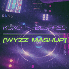 Kuko - Blurred [WYZZ Schranz MashUp]