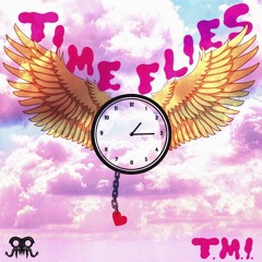 Time Flies (Prod. Ashton McCreight)