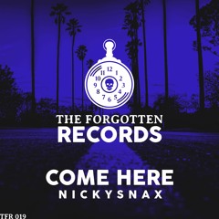 NickySnax - Come Here [TFR019]