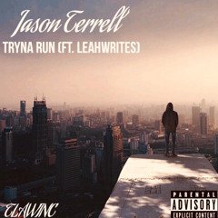 Tryna Run (feat. LeahWrites)