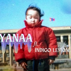 Wolfizm ft Indigo Lemon - Yanaa