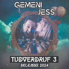 Gemeni & Jess "TIJDVERDRIJF 3" December 2024