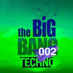 TheBigBangTechno - 002 /// 167bpm