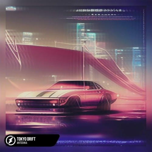 Tokyo Drift by Antoshka (phonk)