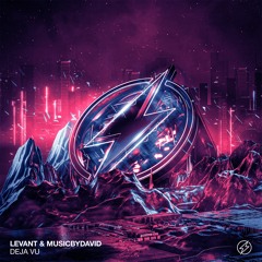 LeVant & MusicByDavid - Deja Vu