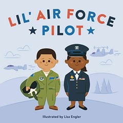 [VIEW] [EBOOK EPUB KINDLE PDF] Lil' Air Force Pilot (Mini Military) by  RP Kids &  Li